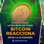 “Resumen semanal: Tasas caen y altseason se consolida”